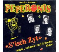 PEPERONIS - S`isch Zyt  Musik-, Cabaret- und Comedy-Show (CD)